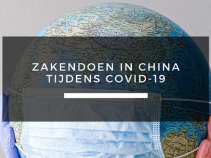 Zakendoen in China tijdens Covid-19