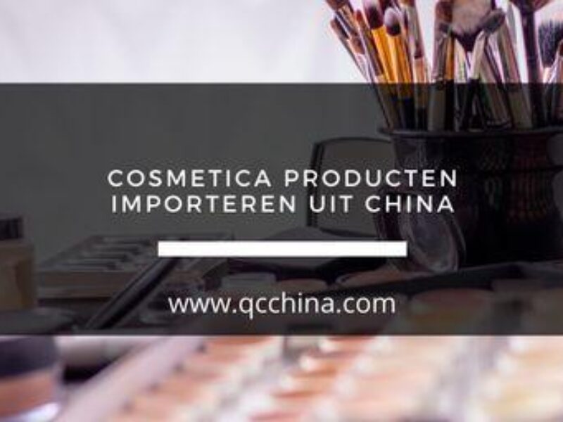 Importeren van cosmetica uit China