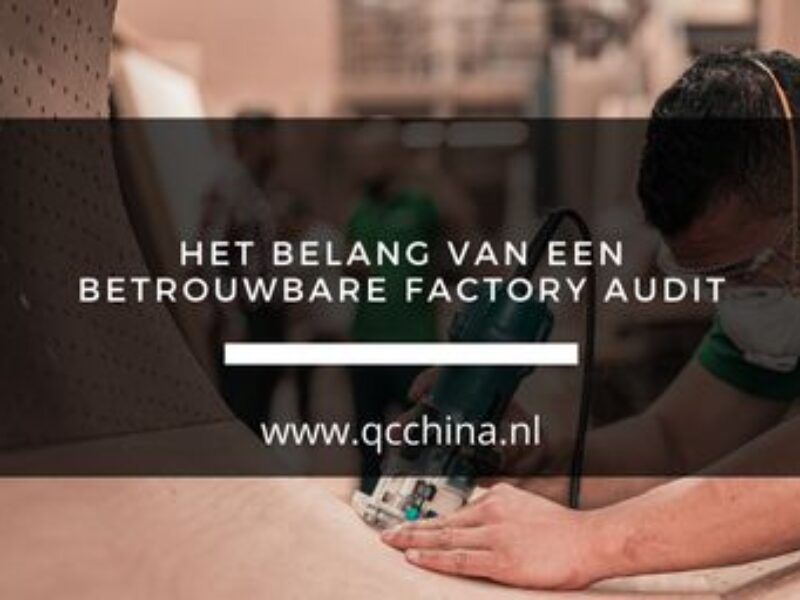 Het belang van een betrouwbare Factory Audit
