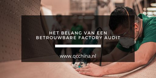 Het belang van een betrouwbare Factory Audit