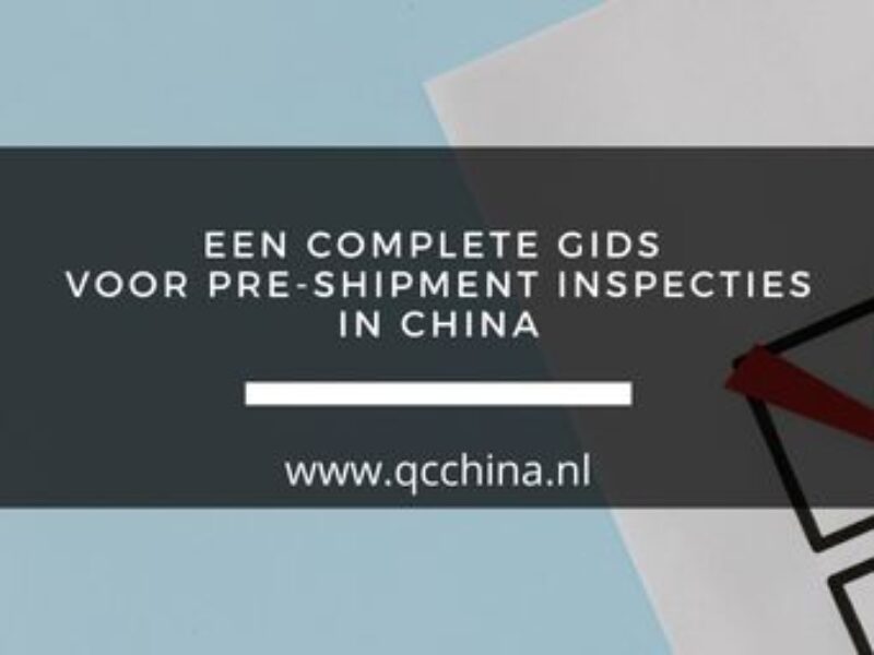 Qc china pre-shipment inspecties in azië blog