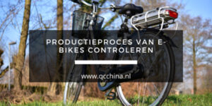Productieproces van e-bikes controleren blog